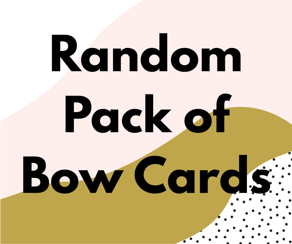 Random Pack of Bow Cards