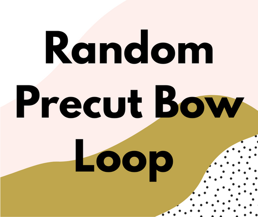 Random Precut Bow Loop