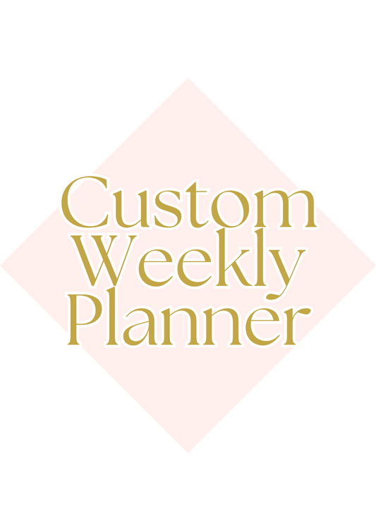 Custom Weekly Planner